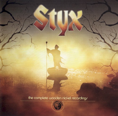 Styx - The Complete Wooden Nickel Recordings